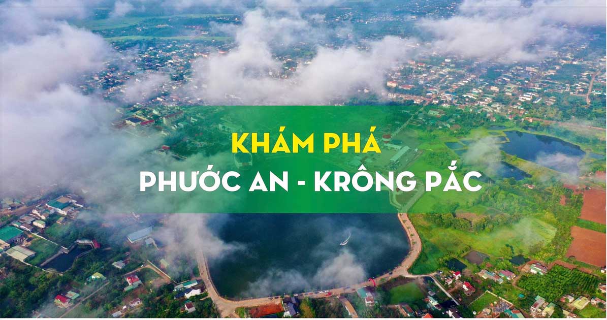 Khám Phá Phước An Krông Pắc – Điểm Đến Sôi Động Giữa Lòng Đắk Lắk